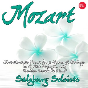 Mozart: Divertimento No.15 for 2 Horns & Strings in B Flat Major K. 287 "London Serenade No.2"
