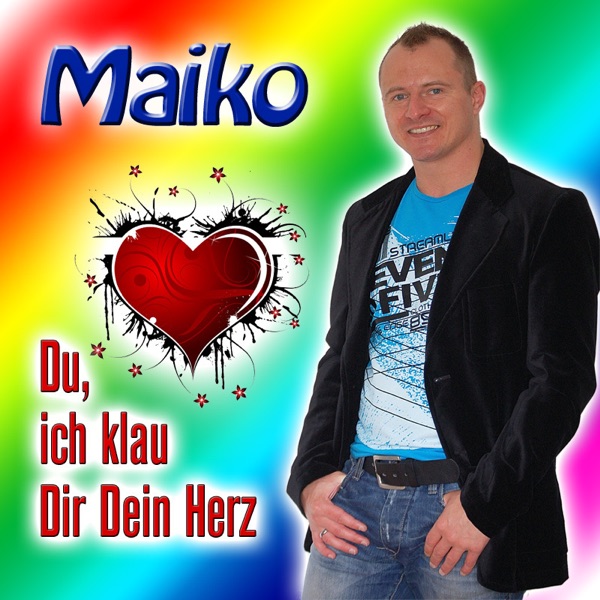Du ich klau Dir Dein Herz