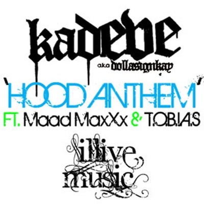 Hood Anthem (feat. Maad MaxXx & T.O.B.I.A.S.) - Single