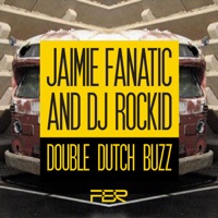 Double Dutch Buzz - Jaimie Fanatic & DJ Rockid