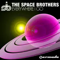 Everywhere I Go (Original Mix Edit) — The Space Brothers