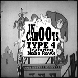 In Cahoots (featuring Nabo Rawk) Type 4