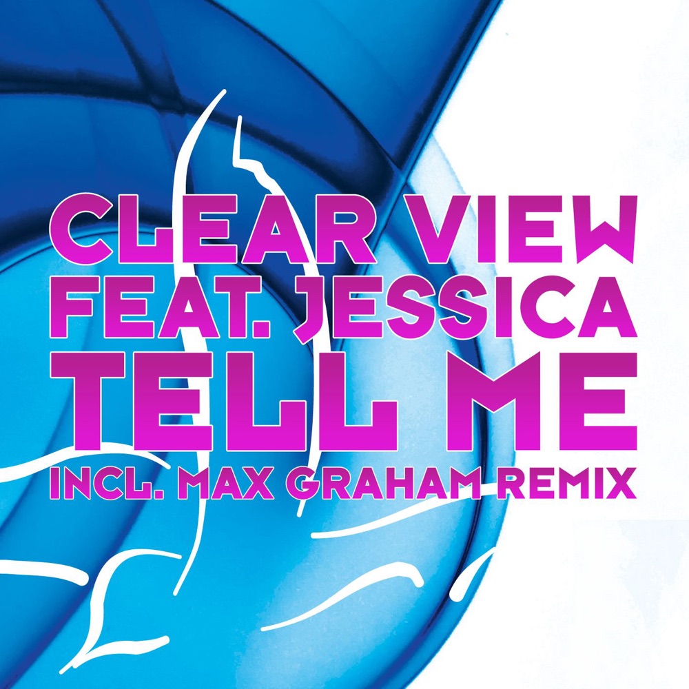 Обложка альбома «Tell Me - EP» — Clear View