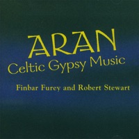 Aran (Celtic Gypsy Music) by Finbar Furey and Robert Stewart on Apple Music