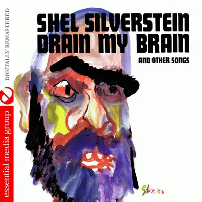 Drain My Brain (Remastered) - Shel Silverstein