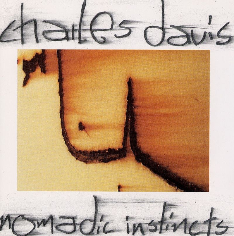 Обложка альбома «Nomadic Instincts» — Charles Davis