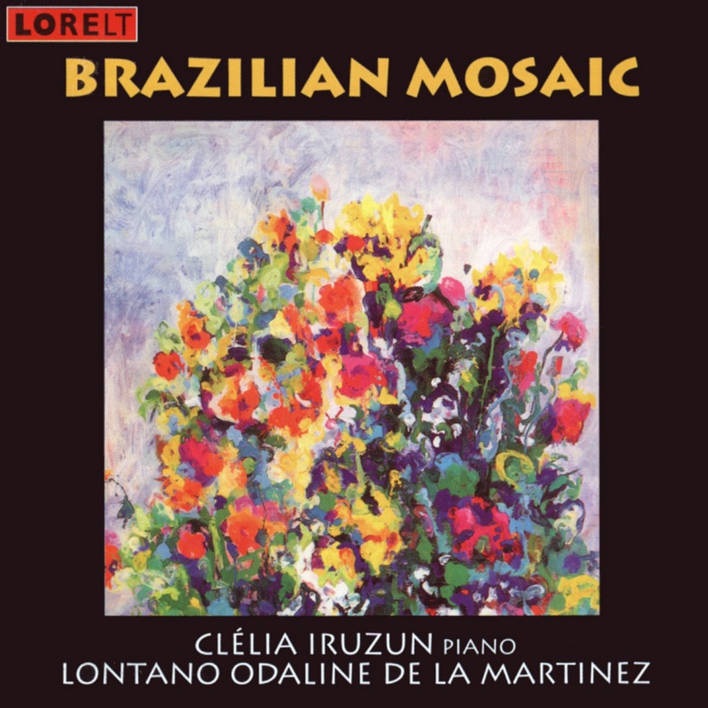 Обложка альбома «Brazilian Mosaic» — Clélia Iruzun & Odaline de la Martinez