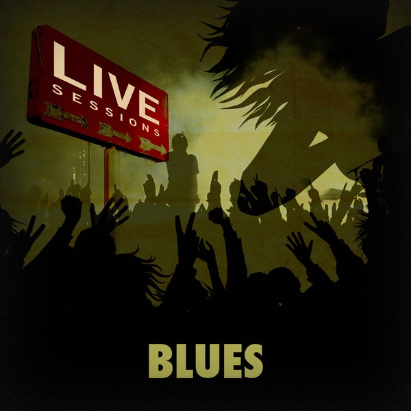 Live Sessions - Blues (Live)