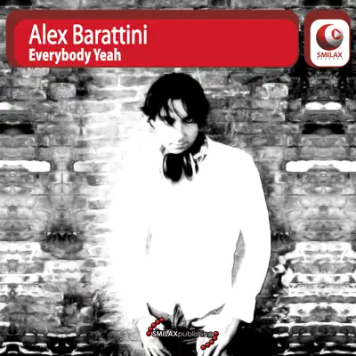 Listen to Everybody Yeah by Alex Barattini