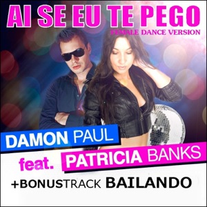 Ai Se Eu Te Pego (feat. Patricia Banks) - Single