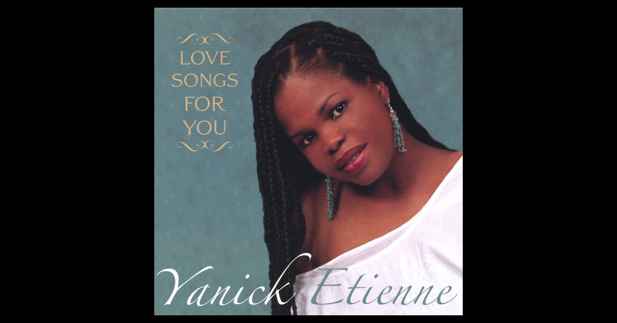 ‎Love Songs For You - Album by Yanick Etienne - Apple Music