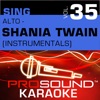 Shania Twain: (if You're Not In It For Love) I'm Outta Here!