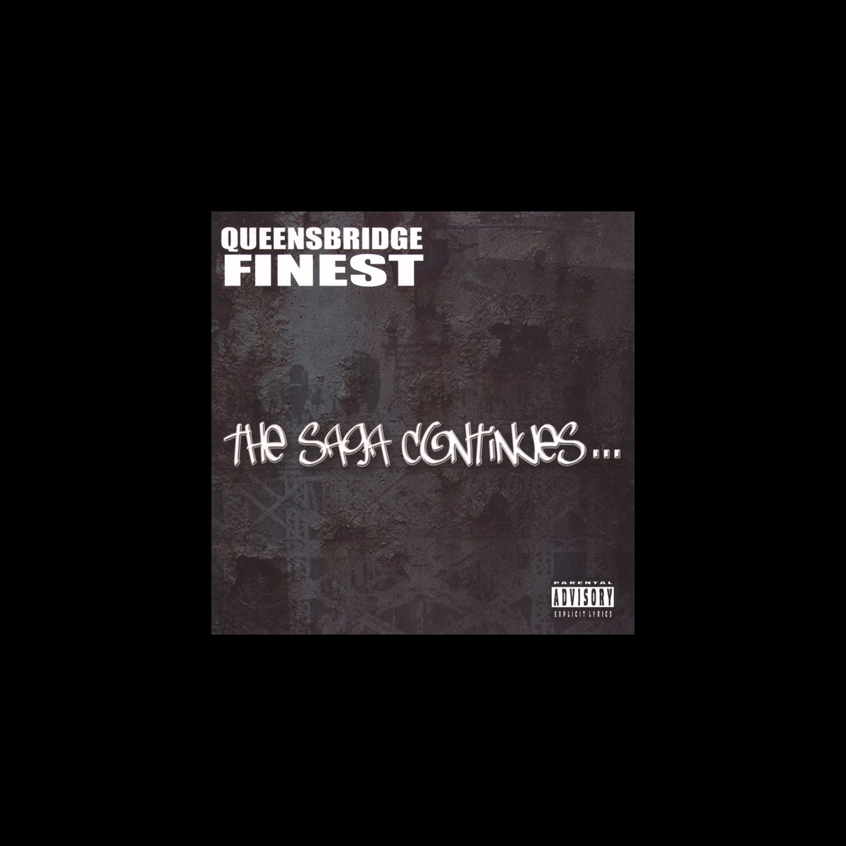 ‎The Saga Continues by Queensbridge Finest on Apple Music