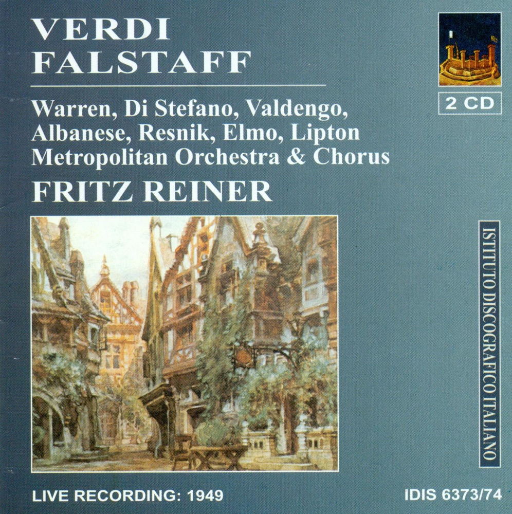 Обложка альбома «Verdi, G.: Falstaff [Opera] (Reiner) (1949)» — Martha Lipton, Cloe Elmo, The Metropolitan Opera Chorus, Fritz Reiner, The Metropolitan Opera, Giuseppe Valdengo, Lorenzo Alvarez, Licia Albenese, Leonard Warren, Giuseppe di Stefano & Regina Resnik