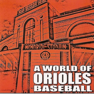 A World of Orioles Baseball - Single