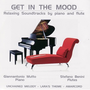 Get In the Mood - Relaxing Soundtracks By Piano and Flute