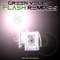 Flash (Jamie Jones Remix) - Green Velvet lyrics