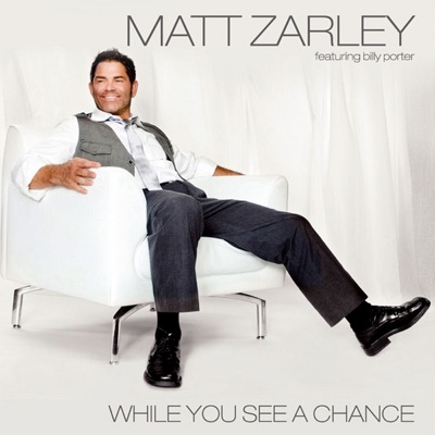 While You See a Chance (PART 1) (featuring Billy Porter)