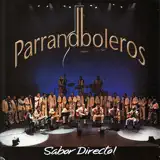 Parrandboleros - No Sé Por Qué Te Quiero (Live)