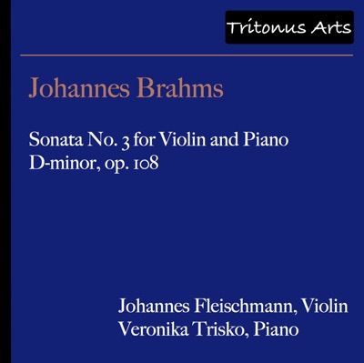 Johannes Brahms - Sonata No. 3 For Violin And Piano - EP