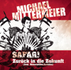 Zurück in die Zukunft (feat. Neuwahlen-Junkies) - Michael Mittermeier