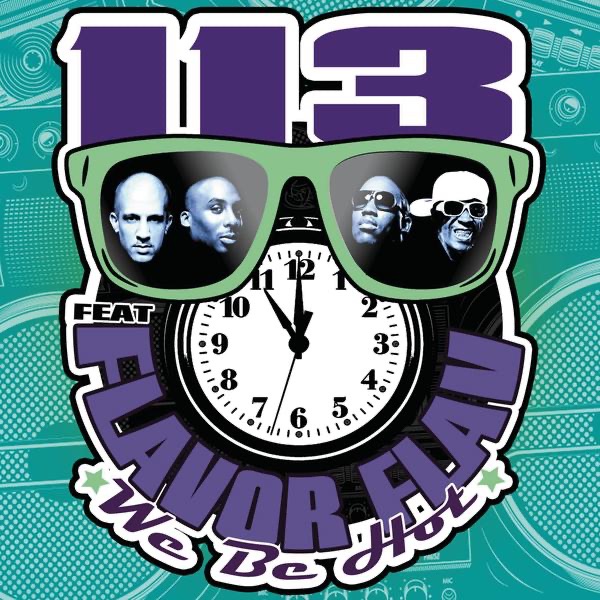 We Be Hot (feat. Flavor Flav) - Single