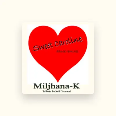 Listen to Miljhana-K, watch music videos, read bio, see tour dates & more!