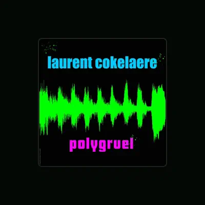 Listen to Laurent Cokelaere, watch music videos, read bio, see tour dates & more!