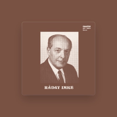 Listen to Ráday Imre, watch music videos, read bio, see tour dates & more!