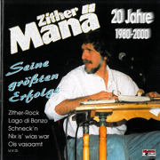Zither Manä: 20 Jahre (1980-2000) - Zither Manä