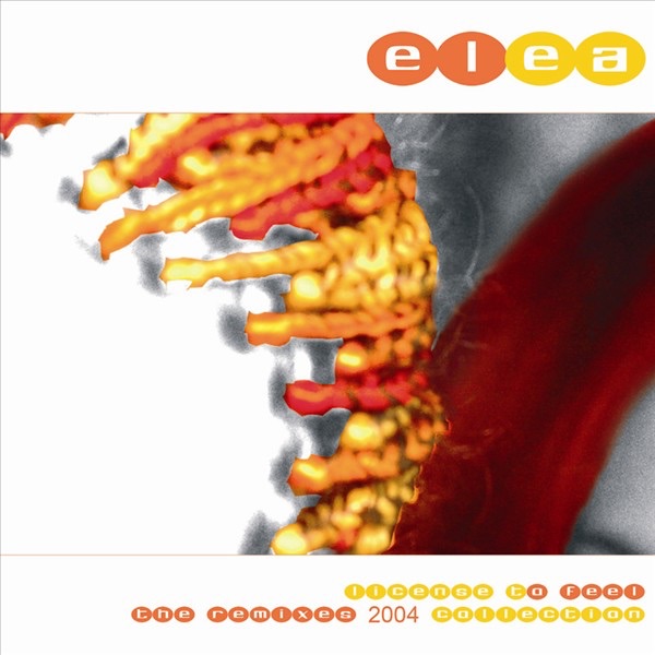 License to Feel (The Remixes - 2004 Collection) - EP