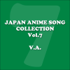 Japan Animesong Collection, Vol. 7 (Anison - Japan) - Verschiedene Interpret:innen