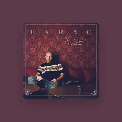 Listen to Barac, watch music videos, read bio, see tour dates & more!