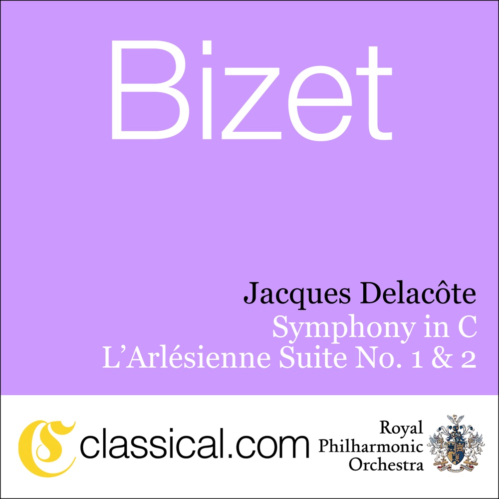Обложка альбома «Georges Bizet, Symphony No. 1 In C» — Royal Philharmonic Orchestra & Jacques Delacote