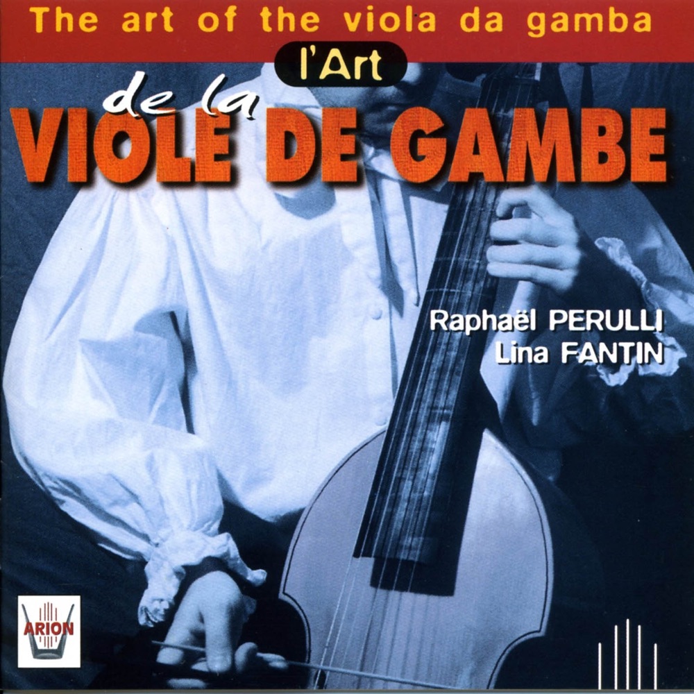 Обложка альбома «L'art de la viole de Gambe» — Raphaël Perulli & Lina Fantin