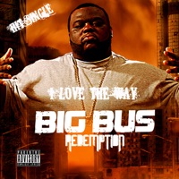 I Love The Way - EP - Big Bus
