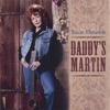 Daddy's Martin