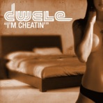 I'm Cheatin' - Single