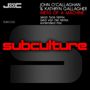 Mess of a Machine (Sean Tyas Remix) - John O'Callaghan & Kathryn Gallagher