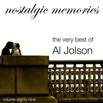 The Very Best of Al Jolson (Nostalgic Memories Volume 89) - Al Jolson