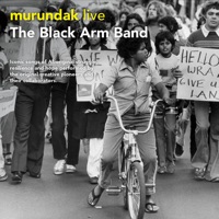 The Black Arm Band - Our Home Our Land