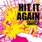 Hit It Again - 3OH!3 lyrics