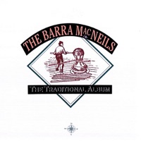 The Traditional Album by The Barra MacNeils on Apple Music