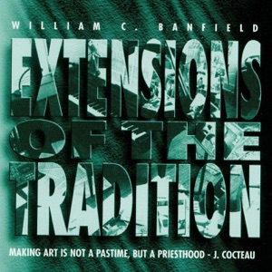 Extensions of the Tradition