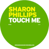 Touch Me (Tiefschwarz Club Vocal Mix) - Sharon Phillips