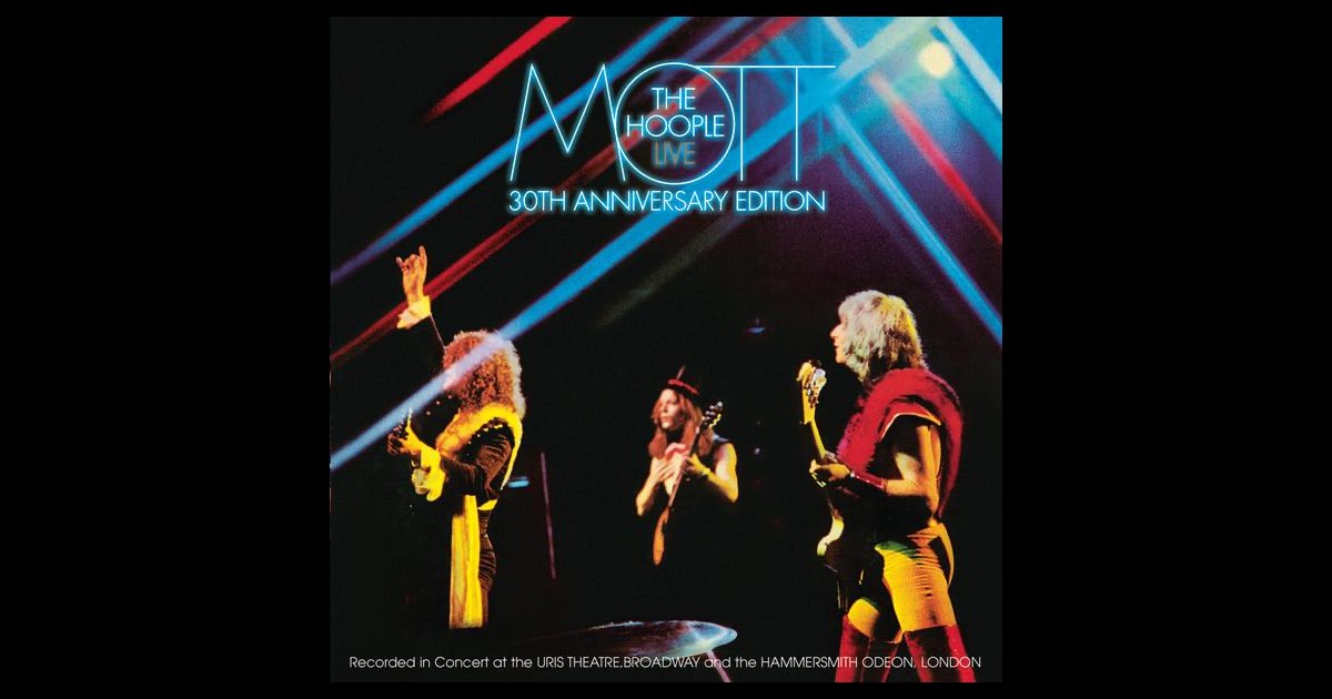 Mott the Hoople: Live (30th Anniversary Edition) - モット・ザ