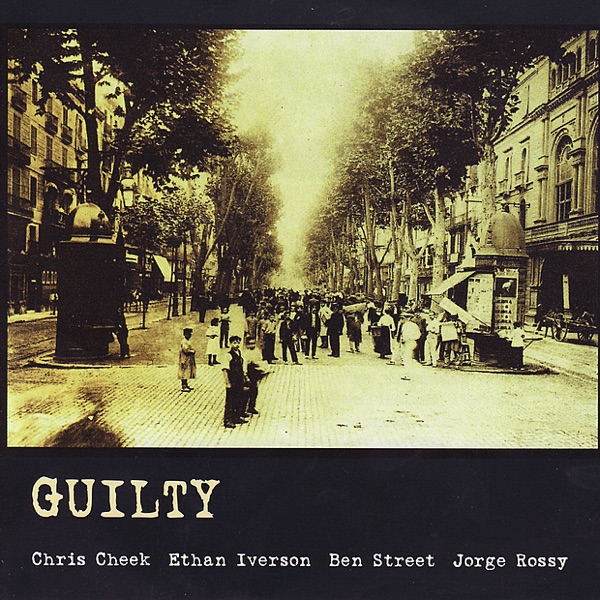 Guilty - Live At the Jamboree (feat. Ethan Iverson, Ben Street & Jorge Rossy)
