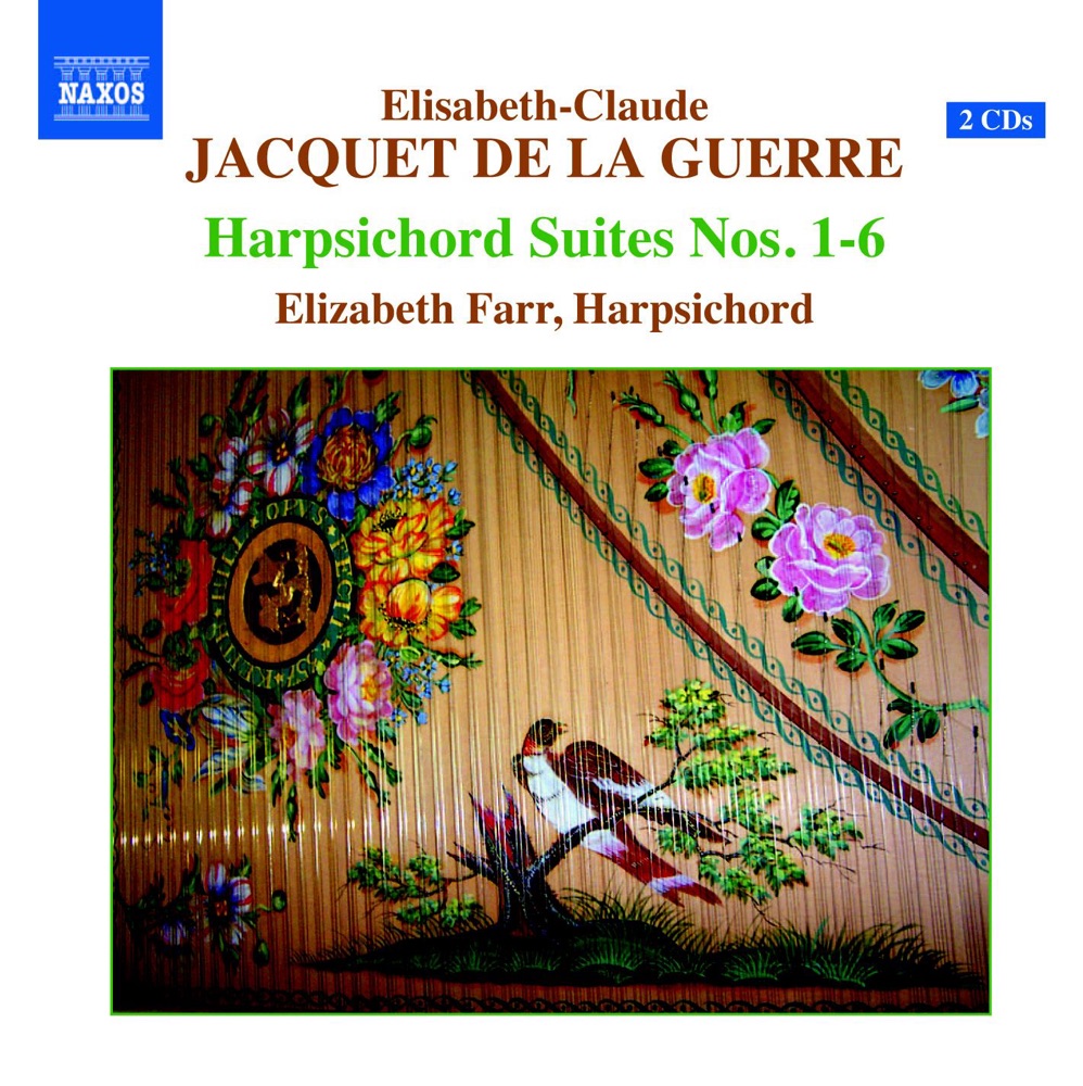 Обложка альбома «Jacquet de la Guierre: Harpischord Suites Nos. 1-6» — Elizabeth Farr