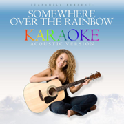Somewhere Over the Rainbow (In the Style of Israel Kamakawiwo'ole) - Amy Karaoke