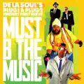 MUST B THE MUSIC